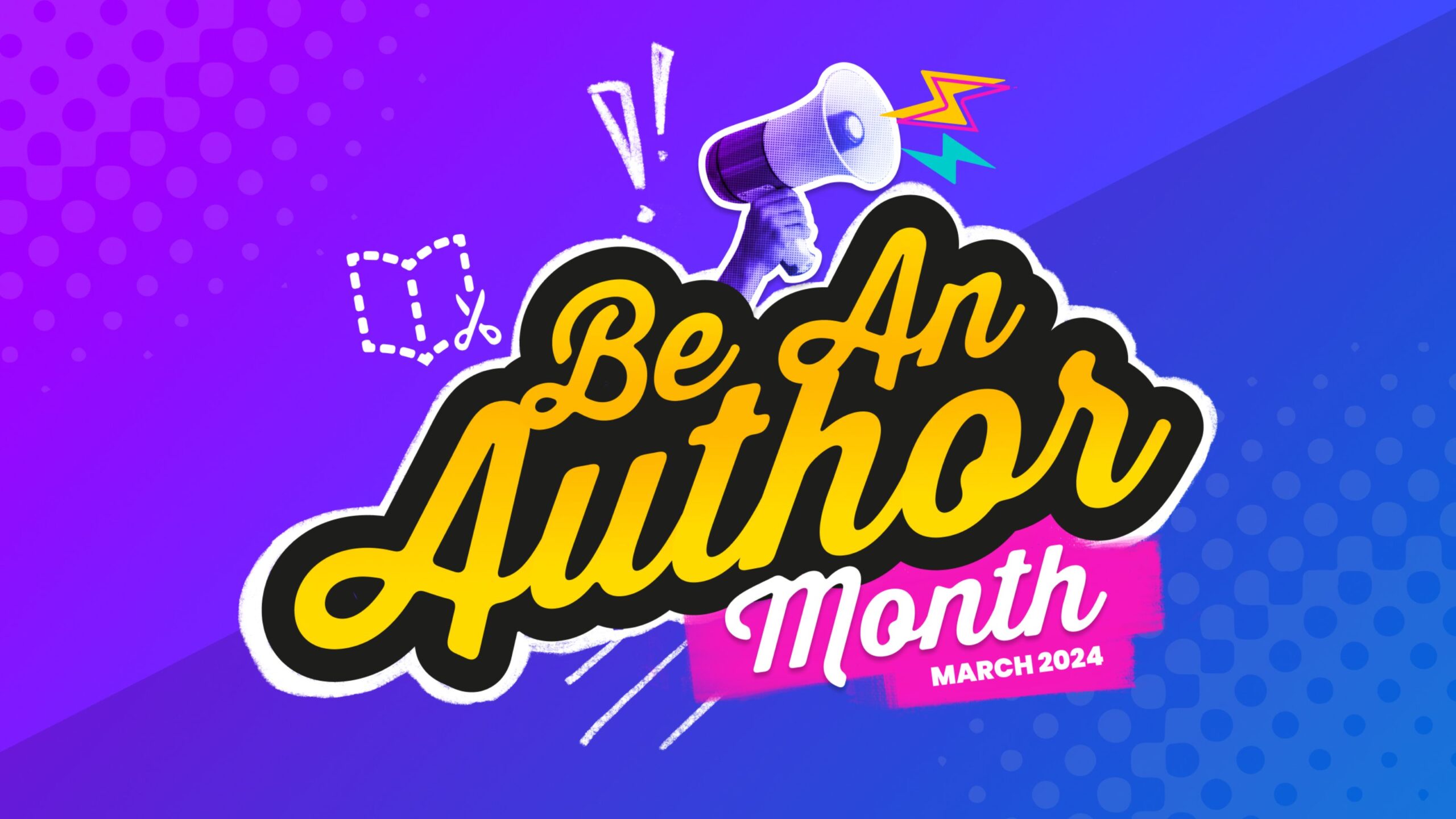 Give your students a voice Be An Author Month 2024 EdTechTeacher