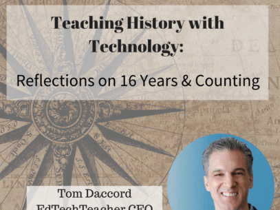 Teaching History With Technology a reflection on 16 years and counting