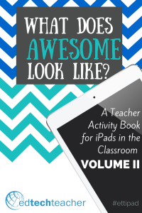 EdTechTeacher What Does Awesome look LIke Book Cover Volume II