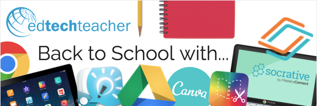 EdTechTeacher, Back to School