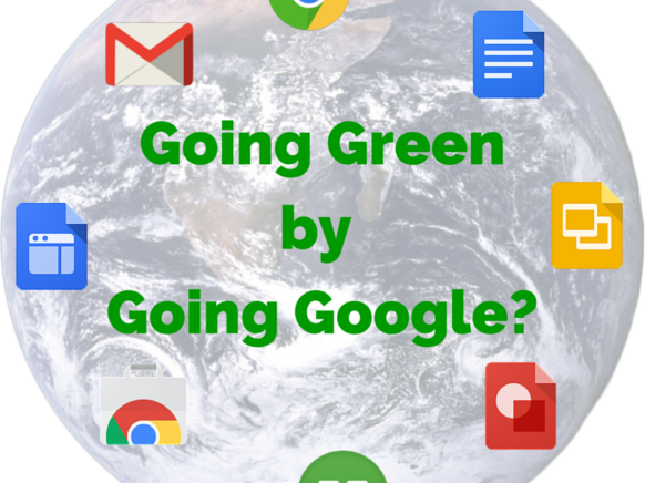 EarthDay2015, Going Green, Google, EdTech