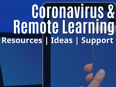 Coronavirus & Remote Learning